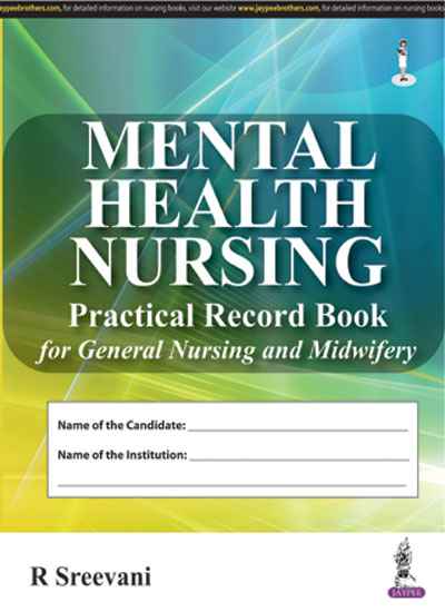 Mental Health Nursing Practical Record Book for General Nursing and Midwifery